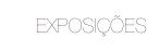 EXPOSIÇÕES
