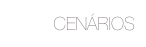 CENÁRIOS